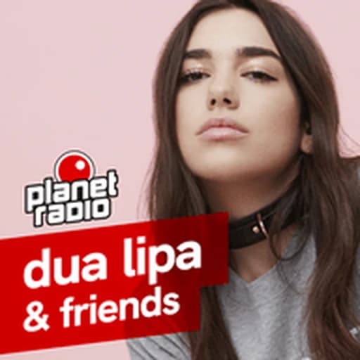 Planet Dua Lipa & Friends